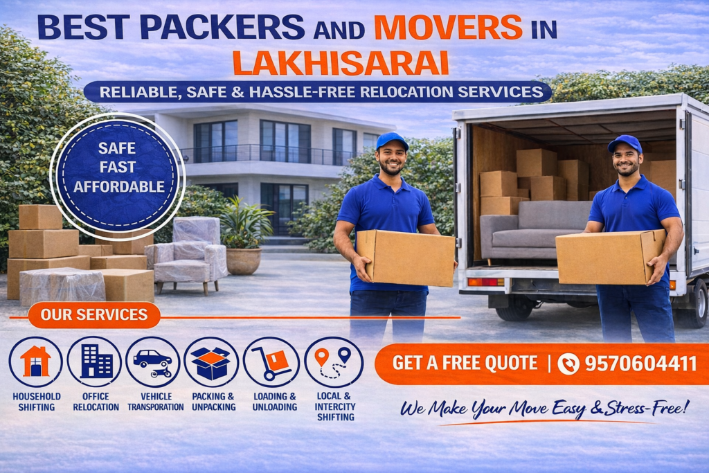 Packers and Movers in Lakhisarai